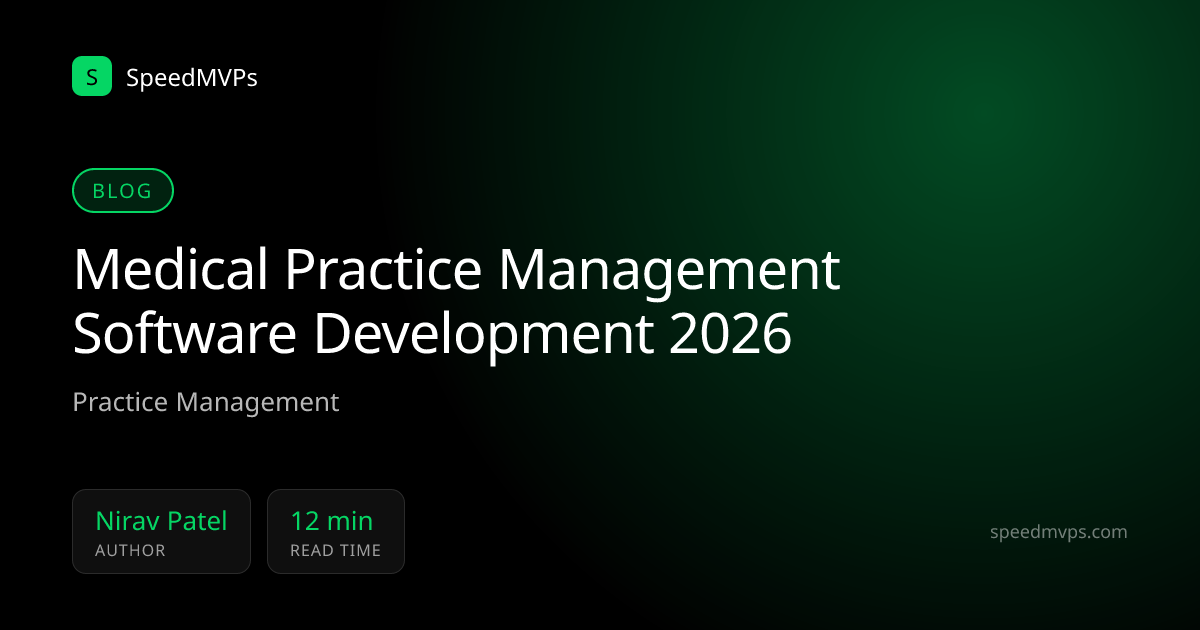 Medical Practice Management Software Development 2026