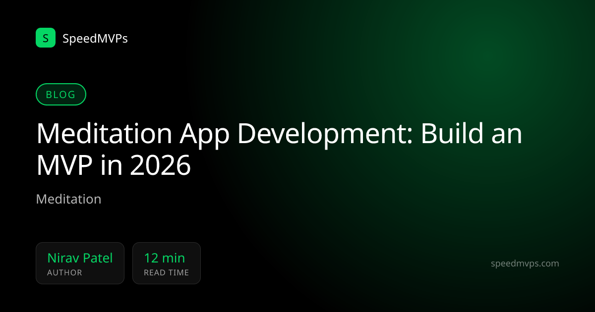 Meditation App Development: Build an MVP in 2026