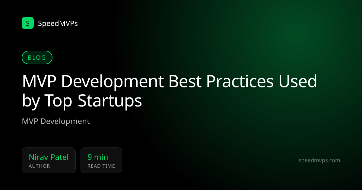 MVP Development Best Practices Used by Top Startups
