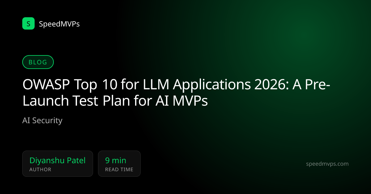 OWASP Top 10 for LLM Applications 2026: A Pre-Launch Test Plan for AI MVPs