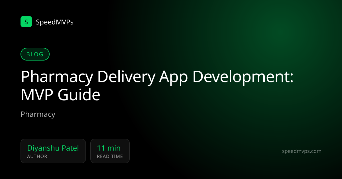 Pharmacy Delivery App Development: MVP Guide