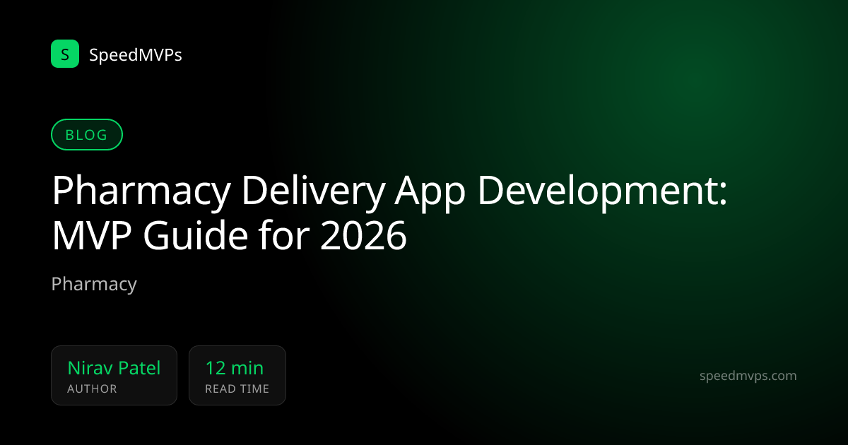 Pharmacy Delivery App Development: MVP Guide for 2026