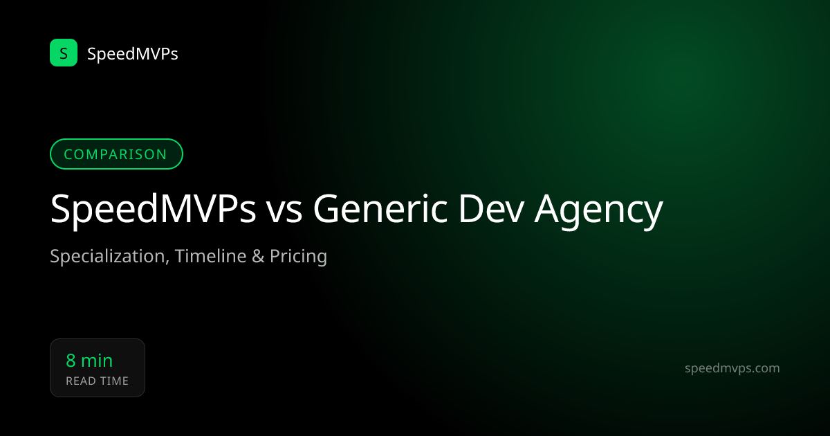 SpeedMVPs vs Generic Dev Agency. What's the Difference?