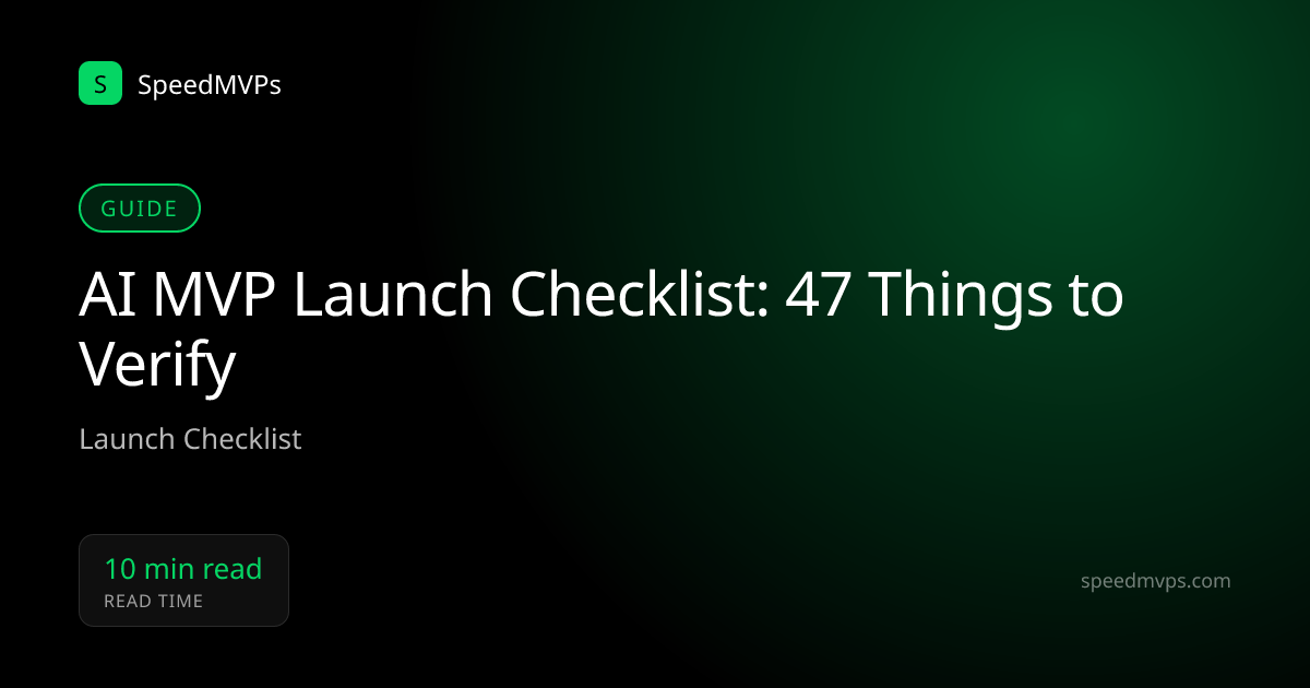 AI MVP Launch Checklist: 47 Things to Verify