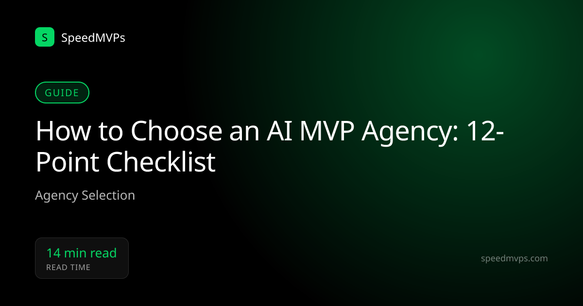 How to Choose an AI MVP Agency: 12-Point Checklist