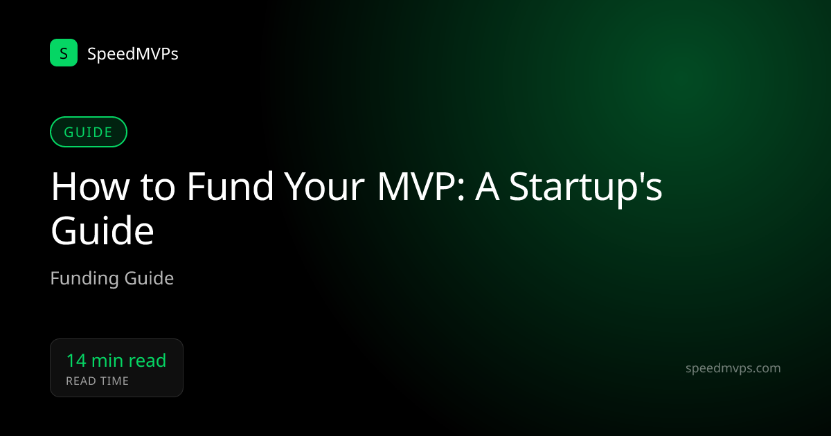How to Fund Your MVP: A Startup's Guide
