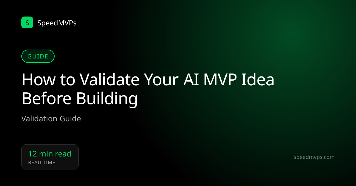 How to Validate Your AI MVP Idea Before Building