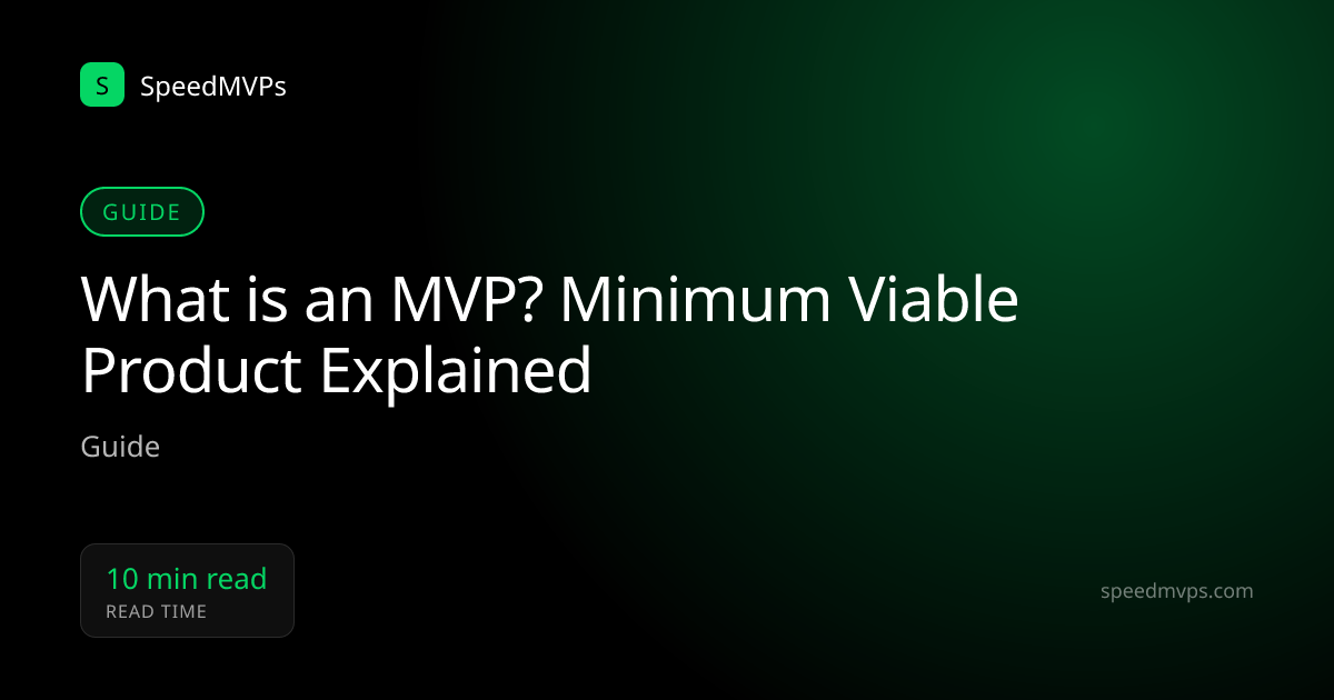 What is an MVP? Minimum Viable Product Explained